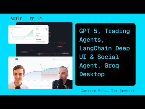 Ep 12 - GPT 5 Post hype, Groq Desktop, LangChain DeepUi and Social Agent